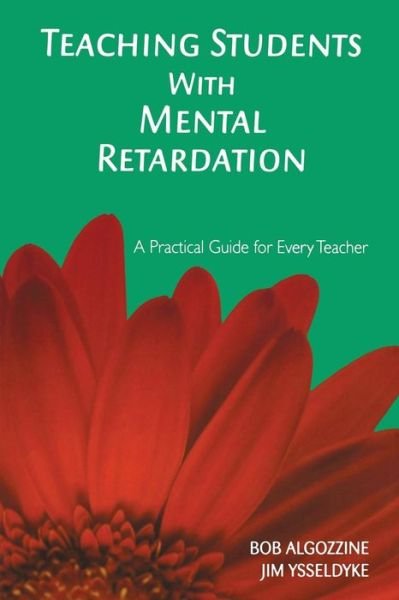 Cover for Bob Algozzine · Teaching Students With Mental Retardation: A Practical Guide for Every Teacher (Taschenbuch) (2006)