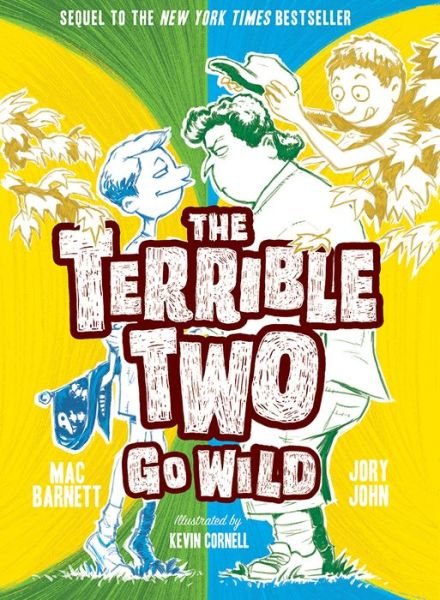 The Terrible Two Go Wild - The Terrible Two - Mac Barnett - Libros - Abrams - 9781419732058 - 11 de diciembre de 2018