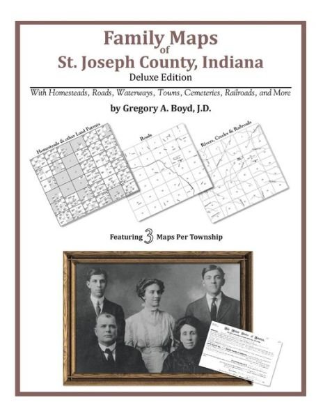 Cover for Gregory A. Boyd J.d. · Family Maps of St. Joseph County, Indiana (Pocketbok) (2010)