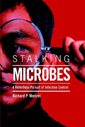 Cover for Richard P. Wenzel · Stalking Microbes (Hardcover Book) (2005)