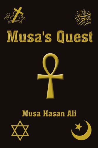 Musa's Quest - Musa Hasan Ali - Książki - AuthorHouse - 9781420891058 - 22 maja 2006