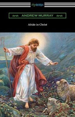 Cover for Andrew Murray · Abide in Christ (Paperback Book) (2019)