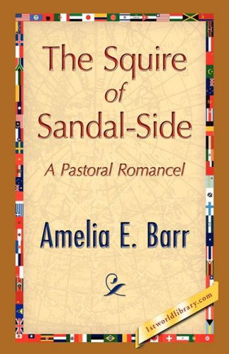 Cover for Amelia E. Barr · The Squire of Sandal-side (Gebundenes Buch) (2008)