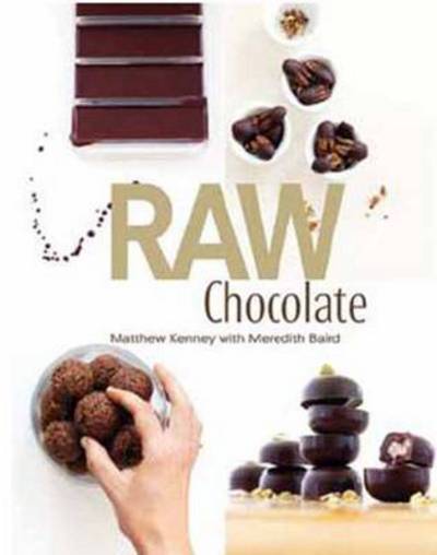 Cover for Matthew Kenney · Raw Chocolate (Hardcover Book) (2012)