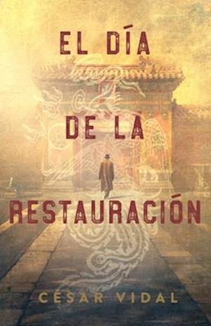 Cover for Cesar Vidal · El dia De La Restauracion (Paperback Book) (2025)