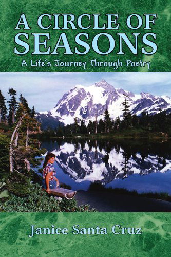 Cover for Janice Santa Cruz · A Circle of Seasons: a Life's Journey Through Poetry (Paperback Book) (2009)