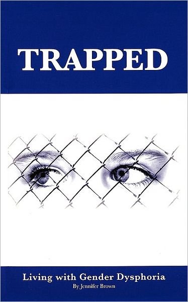 Cover for Jennifer Brown · Trapped: Living with Gender Dysphoria (Paperback Bog) (2008)