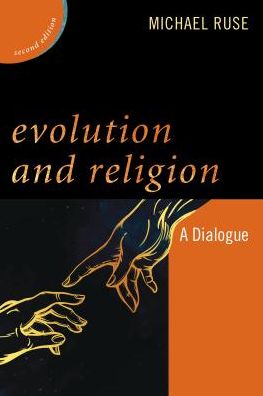 Cover for Michael Ruse · Evolution and Religion: A Dialogue - New Dialogues in Philosophy (Hardcover Book) [Second edition] (2016)