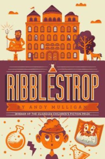 Cover for Andy Mulligan · Ribblestrop life is dangerous (Book) [First US edition. edition] (2016)