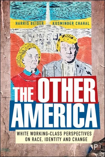 Cover for Harris Beider · The Other America: The Reality of White Working Class Views on Identity, Race and Immigration (Gebundenes Buch) (2020)