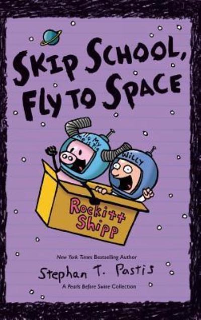 Skip School, Fly to Space - Stephan Pastis - Livros - Andrews McMeel Publishing - 9781449474058 - 18 de novembro de 2016