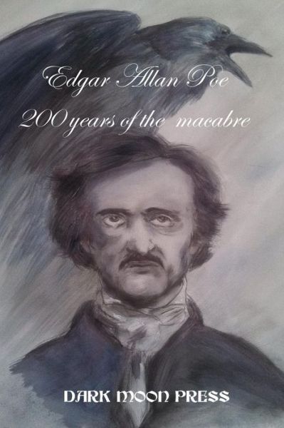 Cover for Edgar Allan Poe · Edgar Allan Poe: 200 Years of the  Macabre (Paperback Book) (2011)