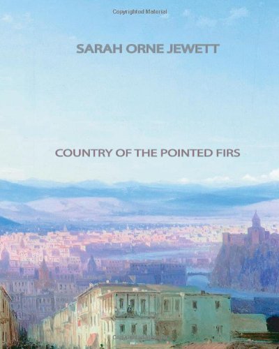 Cover for Sarah Orne Jewett · Country of the Pointed Firs (Paperback Bog) (2011)