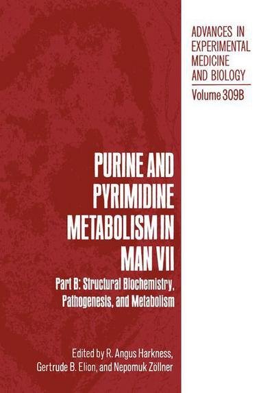 Cover for R Angus Harkness · Purine and Pyrimidine Metabolism in Man VII: Part B: Structural Biochemistry, Pathogenesis, and Metabolism - Advances in Experimental Medicine and Biology (Paperback Bog) [Softcover reprint of the original 1st ed. 1991 edition] (2012)