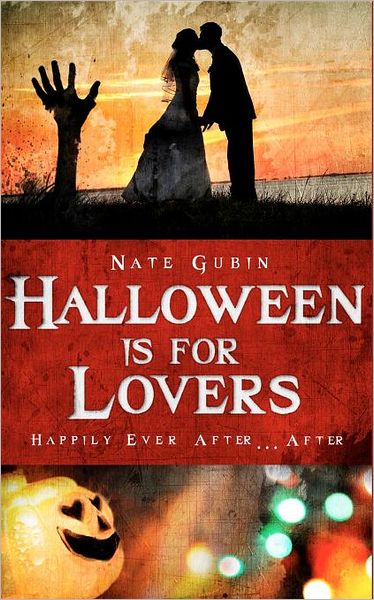 Cover for Nate Gubin · Halloween is for Lovers (Paperback Book) (2011)