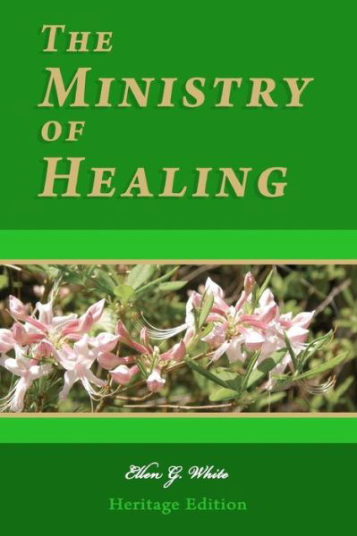 Cover for Ellen G White · The Ministry of Healing: Illustrated (Paperback Book) (2011)