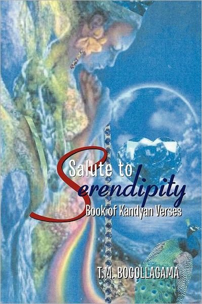 Cover for T M Bogollagama · Salute to Serendipity: Book of Kandyan Verses (Paperback Bog) (2012)