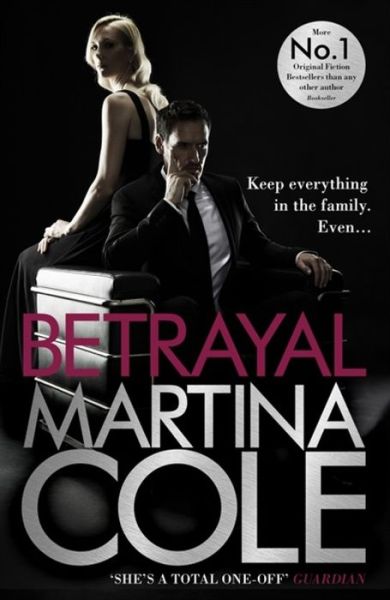 Cover for Martina Cole · Betrayal: A gripping suspense thriller testing family loyalty (Paperback Book) (2017)