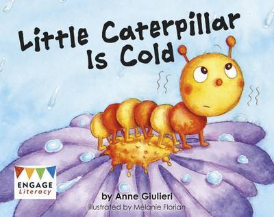 Cover for Anne Giulieri · Little Caterpillar Is Cold - Engage Literacy Pink (Paperback Book) (2015)