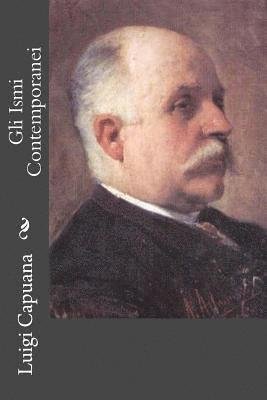 Cover for Luigi Capuana · Gli Ismi Contemporanei (Pocketbok) [Italian edition] (2012)