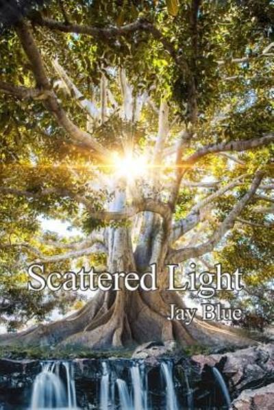Cover for Jay Blue · Scattered Light (Pocketbok) (2019)
