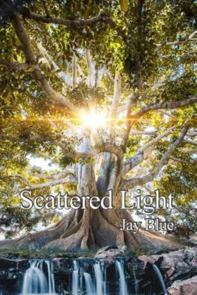 Cover for Jay Blue · Scattered Light (Paperback Book) (2019)