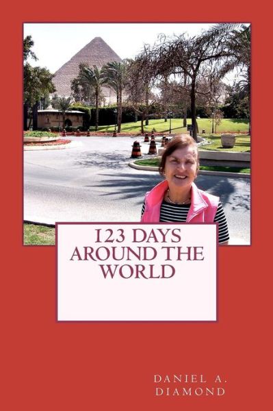 Cover for Daniel a Diamond · 123 Days Around the World (Paperback Book) (2013)