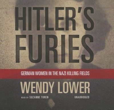 Cover for Wendy Lower · Hitler's Furies (CD) (2013)