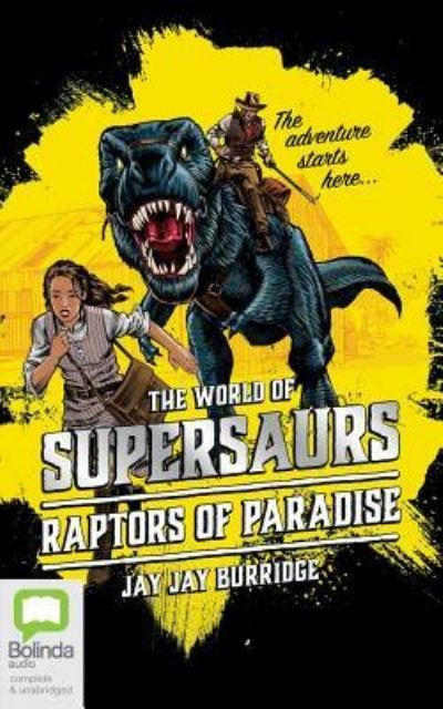 Cover for Jay Jay Burridge · The Raptors of Paradise (CD) (2017)