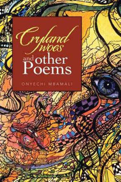 Cover for Onyechi Mbamali · Cryland Woes and Other Poems (Pocketbok) (2013)