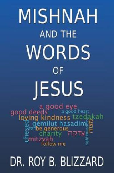 Cover for Roy B Blizzard · Mishnah and the Words of Jesus (Paperback Book) (2013)