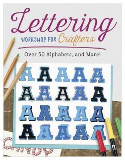 Cover for Suzanne McNeill · Lettering Workshop for Crafters: Create Over 50 Personalized Alphabets for Notecards, Decorations, Gifts, and More (Pocketbok) (2018)