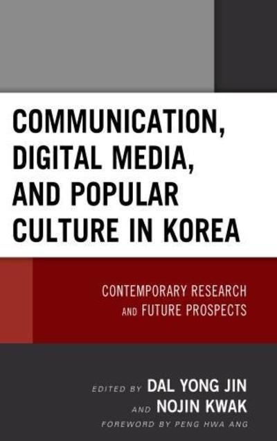 Cover for Dal Yong Jin · Communication, Digital Media, and Popular Culture in Korea: Contemporary Research and Future Prospects (Paperback Book) (2019)