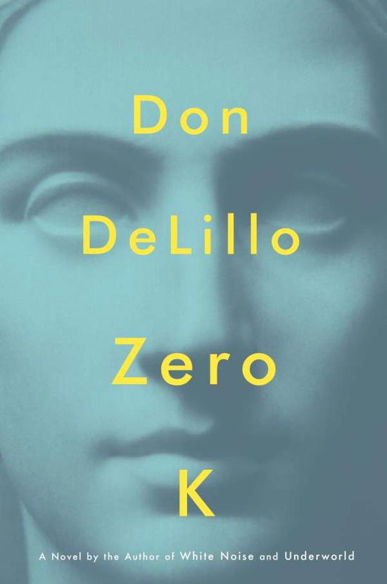 Cover for Delillo · Zero K (Book) (2016)