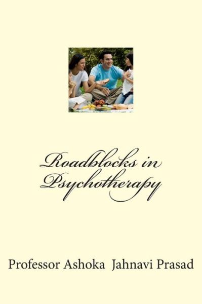 Cover for Ashoka Jahnavi Prasad · Roadblocks in Psychotherapy (Paperback Book) (2014)