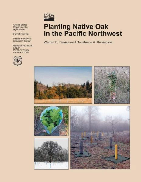 Cover for United States Department of Agriculture · Planting Native Oak in the Pacific Northwest (Paperback Book) (2015)