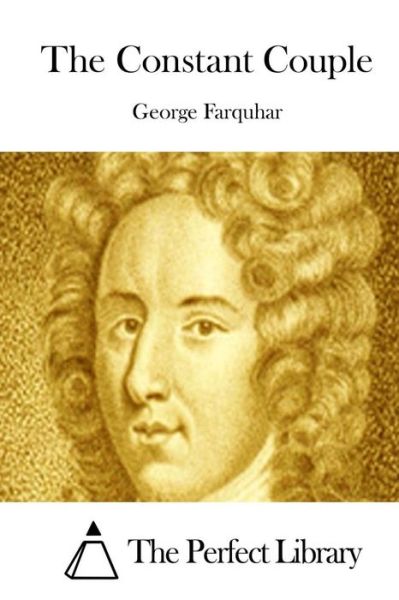 Cover for George Farquhar · The Constant Couple (Paperback Book) (2015)