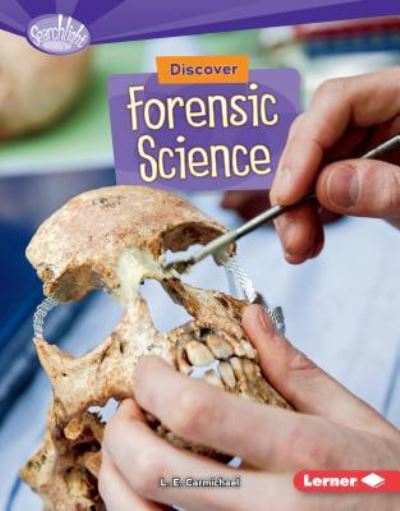 Cover for L. E. Carmichael · Discover Forensic Science (Book) (2016)