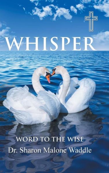 Cover for Dr Sharon Malone Waddle · Whisper (Hardcover Book) (2016)