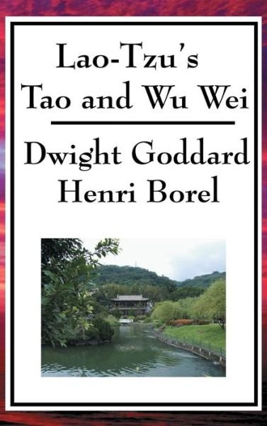 Cover for Lao-Tzu · Lao-Tzu's Tao and Wu Wei (Gebundenes Buch) (2018)