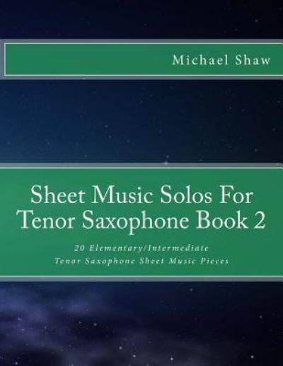 Cover for Michael Shaw · Sheet Music Solos For Tenor Saxophone Book 2 (Paperback Book) (2015)