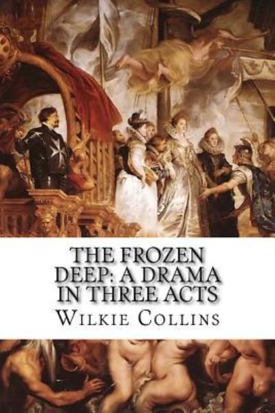 Cover for Au Wilkie Collins · The Frozen Deep (Paperback Bog) (2015)