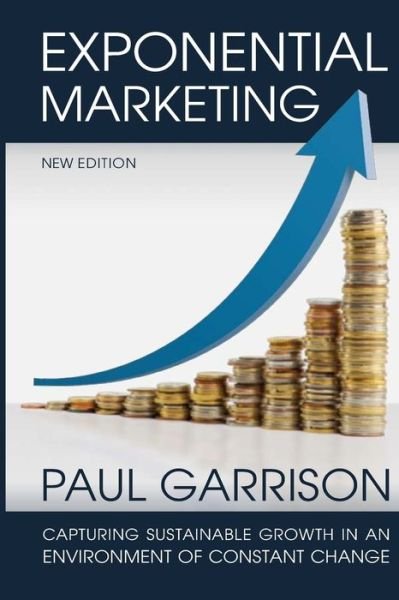 Cover for Paul Garrison · Exponential Marketing (Paperback Bog) (2015)