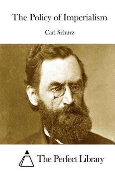 Cover for Carl Schurz · The Policy of Imperialism (Taschenbuch) (2015)