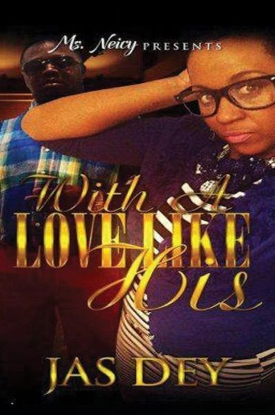 Cover for Jas Dey · With A Love Like His (Paperback Bog) (2016)