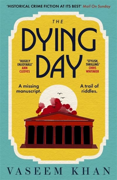 Cover for Vaseem Khan · The Dying Day - The Malabar House Series (Paperback Book) (2021)