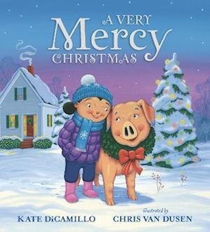 A Very Mercy Christmas - Kate DiCamillo - Bøger - Walker Books Ltd - 9781529510058 - 3. november 2022