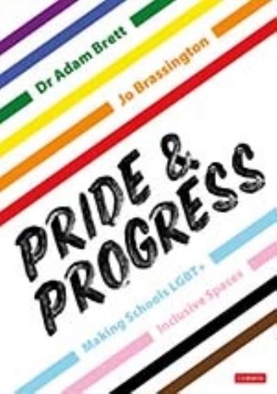 Cover for Adam Brett · Pride and Progress: Making Schools LGBT+ Inclusive Spaces (Paperback Book) (2023)