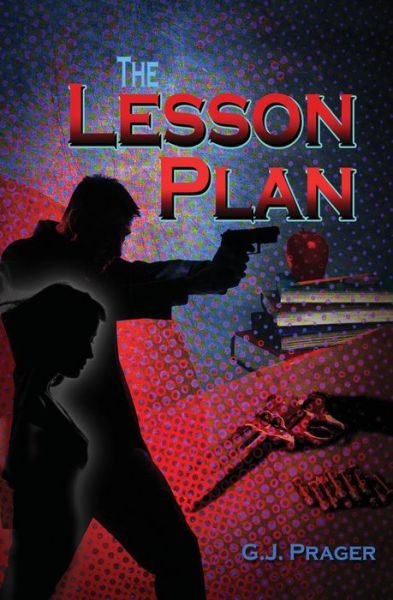 Cover for G J Prager · The Lesson Plan (Paperback Book) (2011)