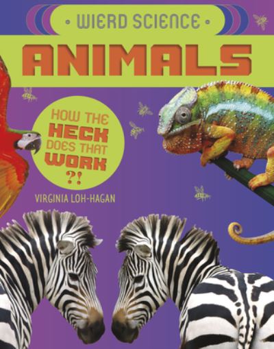 Cover for Virginia Loh-Hagan · Weird Science: Animals (Paperback Book) (2021)